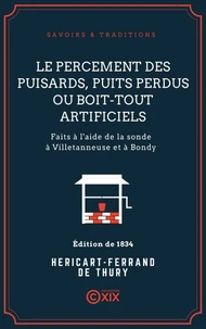 Le Percement des puisards, puits perdus ou boit-tout artificiels