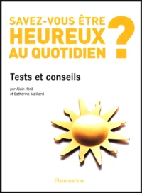 Savez-vous être heureux au quotidien?
