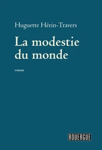 La modestie du monde