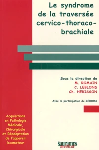 Le Syndrome De La Traversee Cervico-Thoraco-Brachiale
