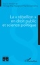 Héritage Bita Heyeghe et Placide Lasmothey - La "rébellion" en droit public et science politique.