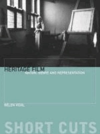 Heritage Film - Nation, Genre and Representation.