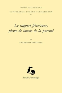 Le rapport frère/soeur, pierre de touche de la parenté
