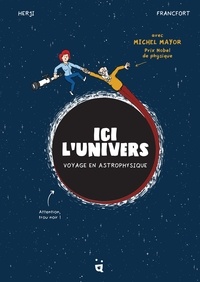  Herji et Jérémie Francfort - Ici l'univers - Voyage en astrophysique.