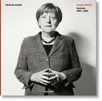 Herlinde Koelbl - Herlinde Koelbl. Angela Merkel. Portraits 1991–2021.