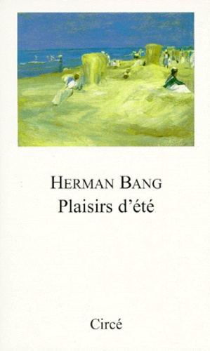 Herman Bang - Plaisirs d'été.