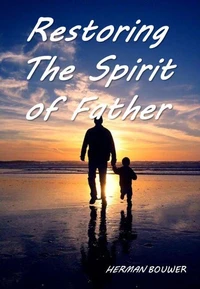 Restoring the Spirit of Father