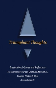 Triumphant Thoughts - Inspirational Quotes and Reflections