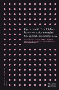 Quelle qualite d'emploi dans les services d'aide-menagere? une approche multidisciplinaire