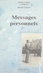 Herman Grégoire et Maurice Loupias - Messages personnels.