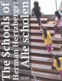 The Schools of Herman Hertzberger