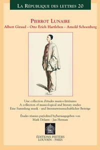 Pierrot lunaire : albert giraud, otto erich, hartleben, arnold schoenberg