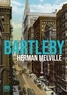 Herman Melville - Bartleby, le scribe - Une histoire de Wall Street.