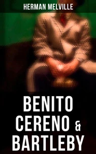 Benito Cereno &amp; Bartleby