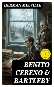 Benito Cereno & Bartleby