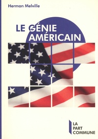 Herman Melville - Le Génie américain.
