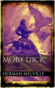 Herman Melville - Moby Dick.