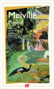 Herman Melville - Omoo - Récits des mers du Sud.
