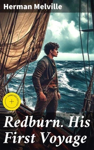 Redburn. His First Voyage