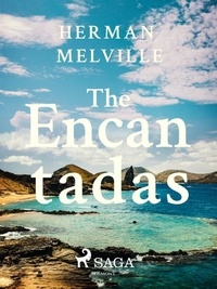 Herman Melville - The Encantadas.