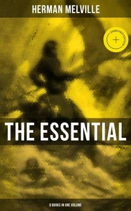 The Essential H. Melville - 9 Books in One Volume