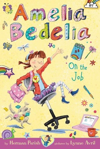 Herman Parish et Lynne Avril - Amelia Bedelia Chapter Book #9: Amelia Bedelia on the Job.