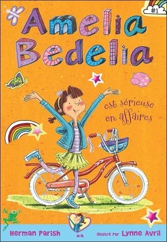 Herman Parish - Amelia Bedelia est sérieuse en affaires - Tome 1.