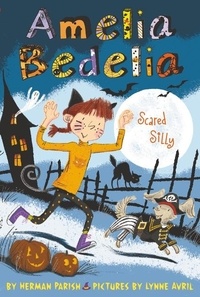 Herman Parish et Lynne Avril - Amelia Bedelia  Holiday Chapter Book #2 - Amelia Bedelia Scared Silly.