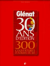 Glénat, 30 ans d'édition