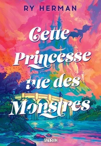 Cette princesse tue des monstres