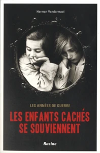 Les enfants cachés se souviennent