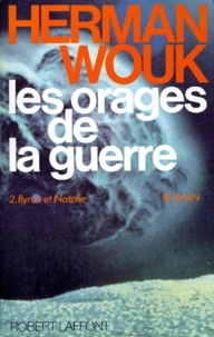 Herman Wouk - Les Orages de la guerre Tome 2 : Byron et Nathalie.