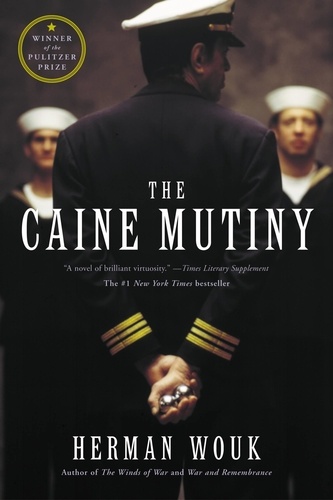 The Caine Mutiny. A Novel of World War II