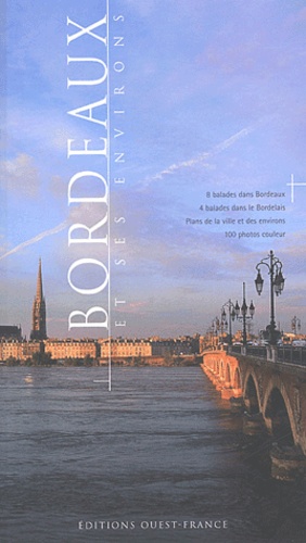 Hermance Triay et Michel Bonduelle - Bordeaux Et Ses Environs.