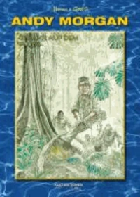 Andy Morgan 18: Gefahr auf dem Fluss
