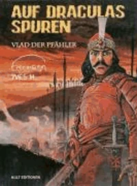 Auf Draculas Spuren. Vlad der Pfähler