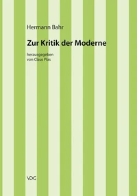 Hermann Bahr / Zur Kritik der Moderne