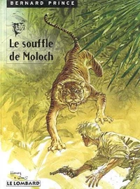 Bernard Prince Tome 10 : Le Souffle De Moloch