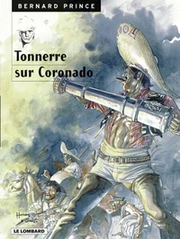 Bernard Prince Tome 2 : Tonnerre Sur Coronado