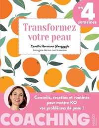 Transformez votre peau en 4 semaines