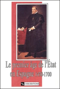Premier Age De L'Etat En Espagne, 1450-1700