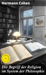 Der Begriff der Religion im System der Philosophie