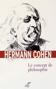 Hermann Cohen - Le concept de philosophie.
