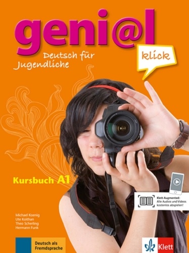Hermann Funk et Michael Koenig - geni@l klick A1 - Kursbuch mit 2 Audio-CDs - Deutsch als Fremdsprache für Jugendliche.