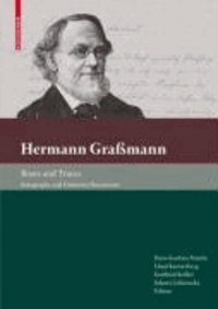 Hermann Graßmann - Roots and Traces - Autographs and Unknown Documents.