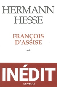 Hermann Hesse - François d'Assise.