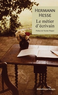 Hermann Hesse - Le métier d'écrivain.