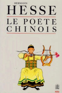 Hermann Hesse - Le poète chinois.