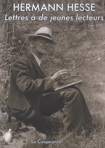 Hermann Hesse - Lettres à de jeunes lecteurs.