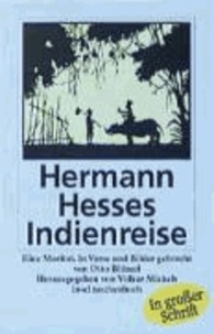 Hermann Hesses Indienreise. Großdruck - Ein Moritat.